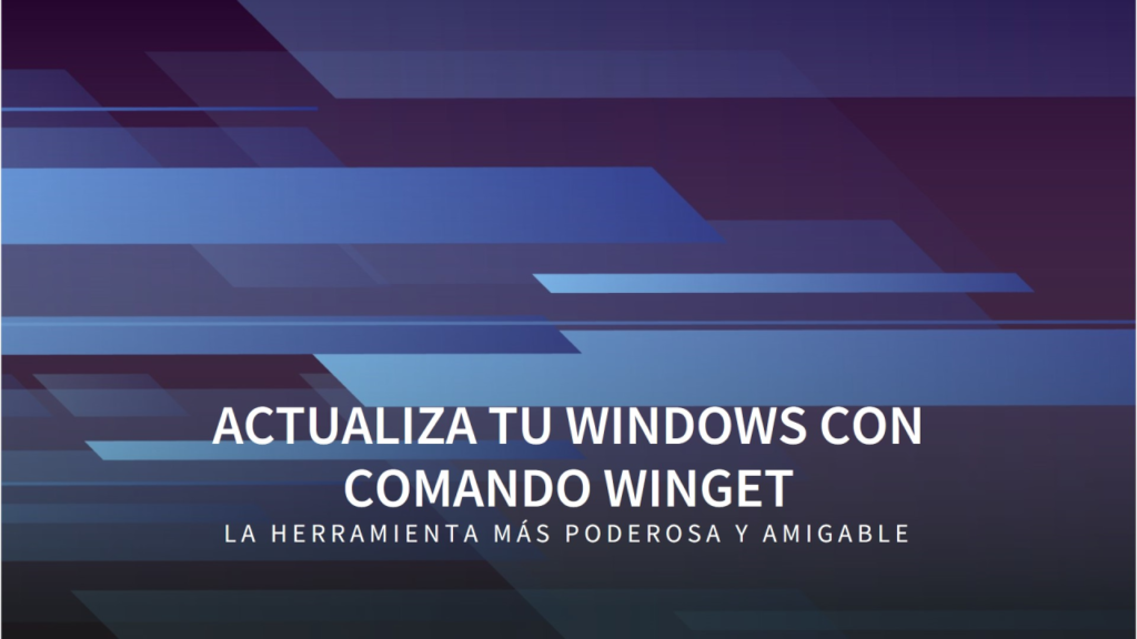 Winget el comando mágico de Windows